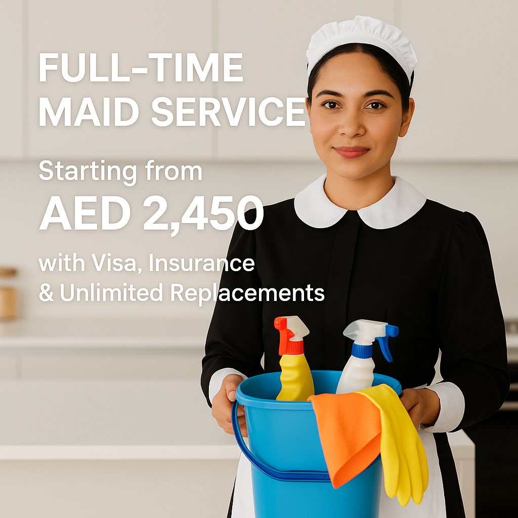 Full time Maid Service from 2450 inclusive of Visa
