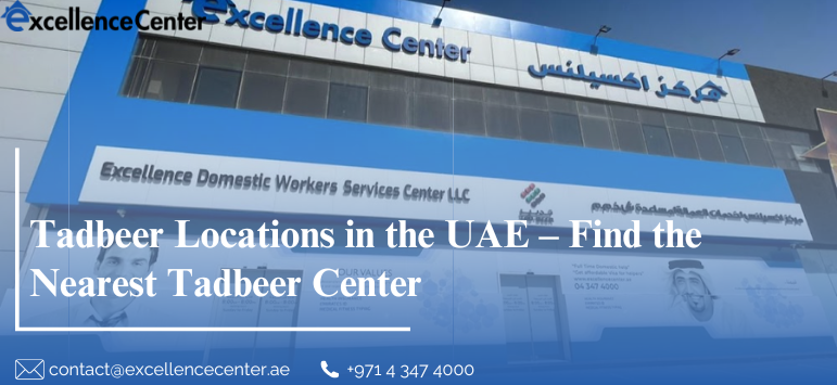Tadbeer Locations in the UAE